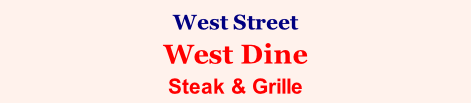 West Street West Dine Steak & Grille