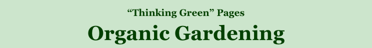 “Thinking Green” Pages Organic Gardening 1.