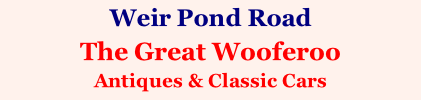 Weir Pond Road  The Great Wooferoo Antiques & Classic Cars