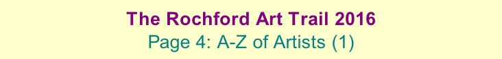 The Rochford Art Trail 2016  Page 4: A-Z of Artists (1)