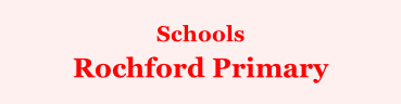 Schools Rochford Primary