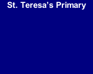 St. Teresa’s Primary