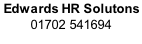 Edwards HR Solutons 01702 541694