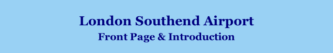 London Southend Airport Front Page & Introduction