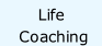 Life  Coaching