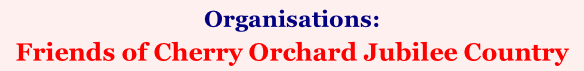 Organisations:    Friends of Cherry Orchard Jubilee Country Park (Southend Association of Voluntary Services)