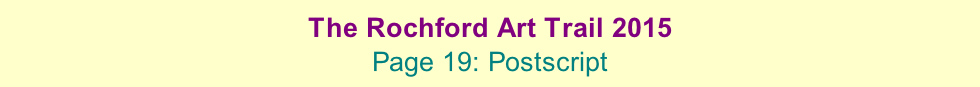 The Rochford Art Trail 2015  Page 19: Postscript