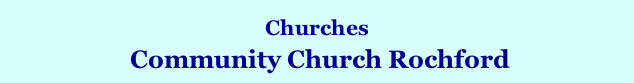 Churches  Community Church Rochford Home Page