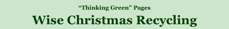 “Thinking Green” Pages Wise Christmas Recycling 1.