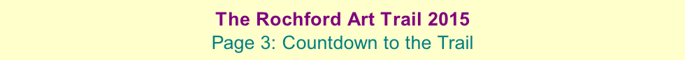 The Rochford Art Trail 2015  Page 3: Countdown to the Trail