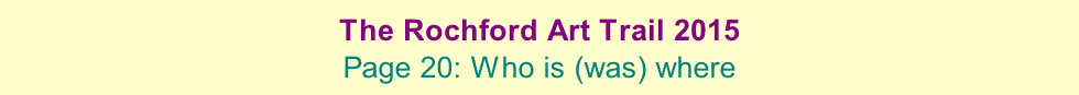 The Rochford Art Trail 2015  Page 20: Who is (was) where