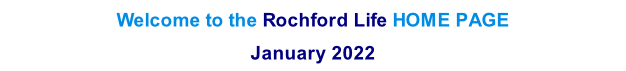 Welcome to the Rochford Life HOME PAGE   January 2022    th  2013