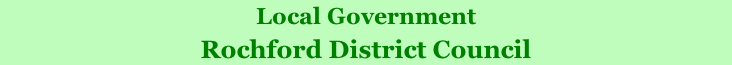 Local Government  Rochford District Council