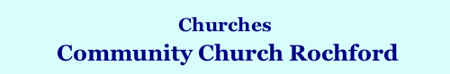 Churches  Community Church Rochford Home Page